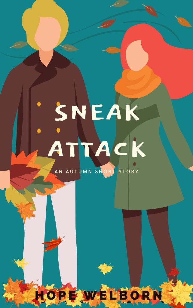 Sneak Attack - short, short story by Hope Welborn